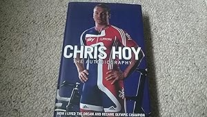 Imagen del vendedor de Chris Hoy: The Autobiography a la venta por CurvedLineVintage