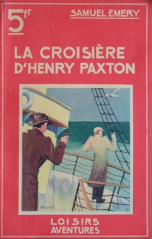 Image du vendeur pour La croisire d'Henry Paxton mis en vente par Bouquinerie L'Ivre Livre