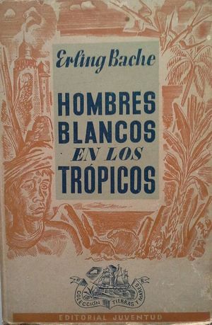 HOMBRES BLANCOS EN LOS TRÓPICOS