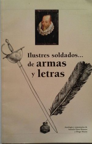 ILUSTRES SOLDADOS. DE ARMAS Y LETRAS