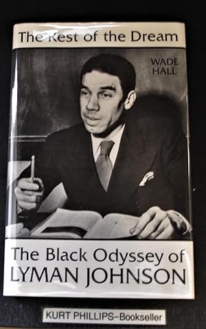 The Rest of the Dream: The Black Odyssey of Lyman Johnson