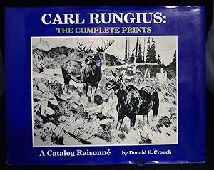 Carl Rungius: The Complete Prints A Catalog Raisonne