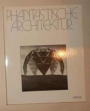 Imagen del vendedor de Phantastische Architektur a la venta por David Bunnett Books