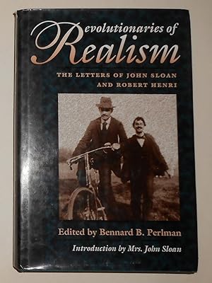 Immagine del venditore per Revolutionaries of Realism - The Letters of John Sloan and Robert Henri venduto da David Bunnett Books