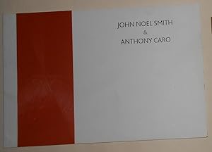 Seller image for John Noel Smith & Anthony Caro (Waterhouse & Dodd, London 25 January - 17 February 2012) for sale by David Bunnett Books