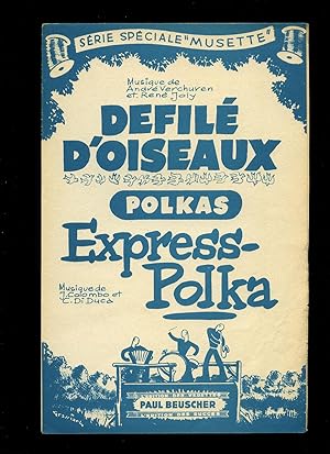 Seller image for Dfil D'Oiseaux (Polka) | Express Polka (Polka) [Musicians Vintage French Accordeon (Accordion) Sheet Music] for sale by Little Stour Books PBFA Member