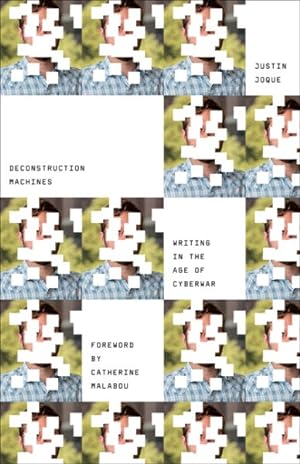 Seller image for Deconstruction Machines : Writing in the Age of Cyberwar for sale by GreatBookPrices