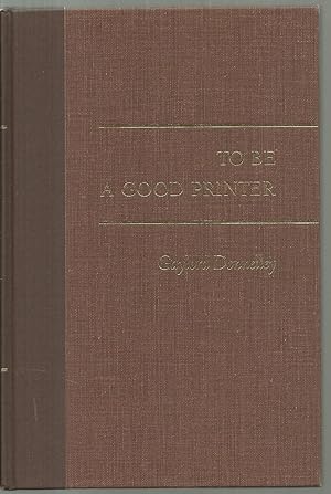 Seller image for To Be A Good Printer: Our Four Commitments for sale by Sabra Books