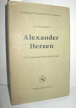 Bild des Verkufers fr Alexander Herzen (Der Zusammenbruch einer Utopie) zum Verkauf von Antiquariat Zinnober