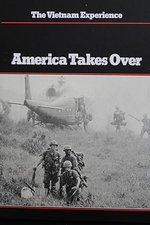 Seller image for America Takes Over, 1965-67 (The Vietnam Experience) for sale by Mad Hatter Bookstore