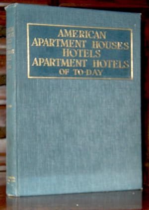 American Apartment Houses, Hotels and Apartment Hotels of Today