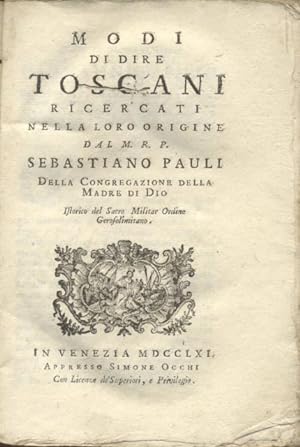 Bild des Verkufers fr MODI DI DIRE TOSCANI RICERCATI NELLA LORO ORIGINE. zum Verkauf von studio bibliografico pera s.a.s.