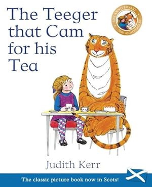 Seller image for Teeger That Cam for His Tea : The Tiger Who Came to Tea in Scots for sale by GreatBookPrices