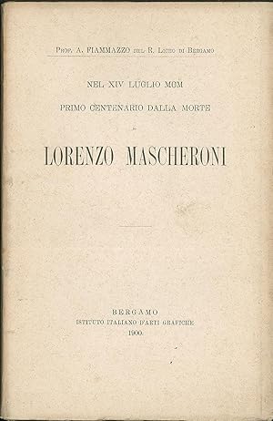 Immagine del venditore per Nel XIV Luglio MCM primo centenario della morte di Lorenzo Mascheroni venduto da Sergio Trippini
