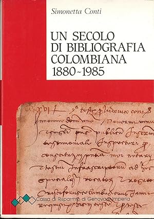 Seller image for Un secolo di bibliografia colombiana 1880-1985 for sale by Sergio Trippini