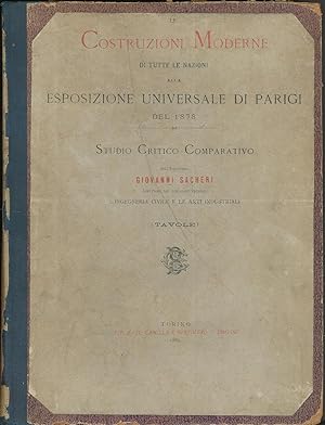 Seller image for Le costruzioni moderne di tutte le nazioni alla Esposizione Universale di Parigi del 1878 for sale by Sergio Trippini