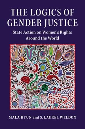 Immagine del venditore per Logics of Gender Justice : State Action on Women's Rights Around the World venduto da GreatBookPrices