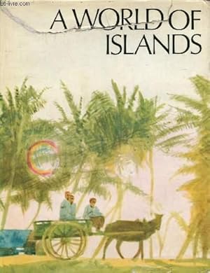 Bild des Verkufers fr A WORLD OF ISLANDS zum Verkauf von Le-Livre