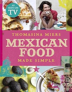 Imagen del vendedor de Mexican Food Made Simple (Hardcover) a la venta por Grand Eagle Retail