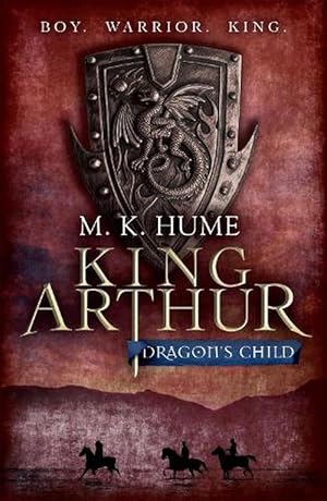 Imagen del vendedor de King Arthur: Dragon's Child (King Arthur Trilogy 1) (Paperback) a la venta por Grand Eagle Retail