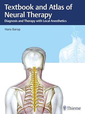 Seller image for Textbook and Atlas of Neural Therapy : Diagnosis and Therapy with Local Anesthetics for sale by GreatBookPrices