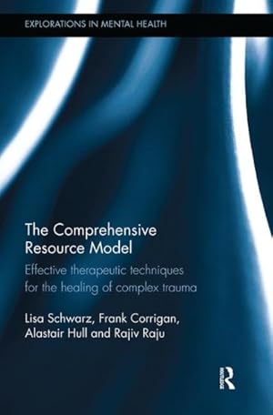 Seller image for Comprehensive Resource Model : Effective Therapeutic Techniques for the Healing of Complex Trauma for sale by GreatBookPrices