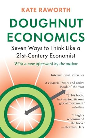 Imagen del vendedor de Doughnut Economics : Seven Ways to Think Like a 21st Century Economist a la venta por GreatBookPrices