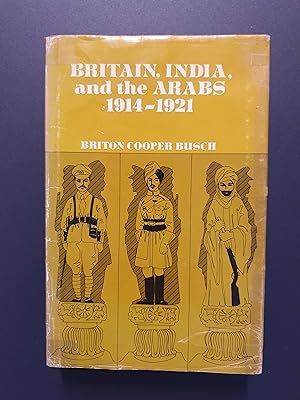 Seller image for BRITAIN, INDIA AND THE ARABS 1914-1921 for sale by Barclay Books