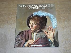 Von Frans Hals bis Vermeer. Meisterwerke Holländischer Genremalerei