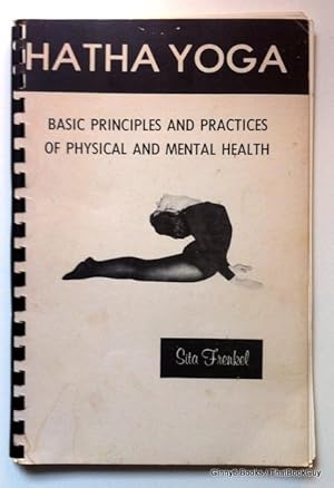 Hatha yoga: Basic principles and practices of physical and mental health
