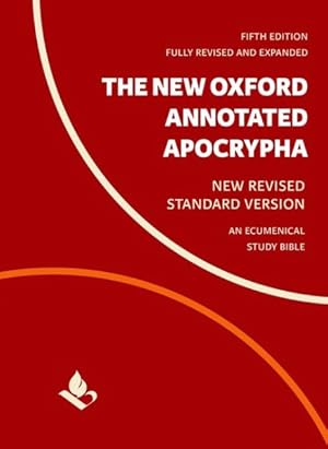 Imagen del vendedor de New Oxford Annotated Apocrypha : New Revised Standard Version Bible Apocrypha: An Ecumenical Study Edition a la venta por GreatBookPrices