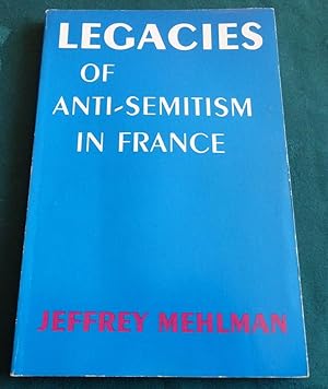 Legacies Of Anti-Semitism In France.
