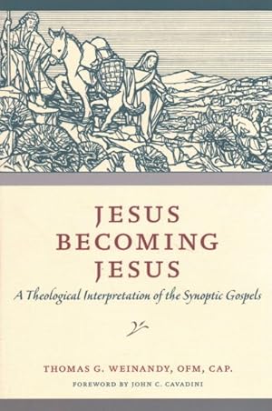 Seller image for Jesus Becoming Jesus : A Theological Interpretation of the Synoptic Gospels for sale by GreatBookPrices