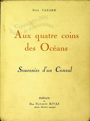 Aux quatre coins de l'océan, souvenirs d'un consul.