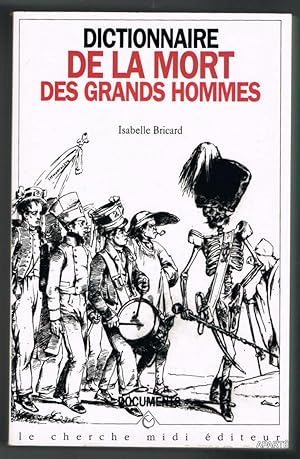 Seller image for DICTIONNAIRE DE LA MORT DES GRANDS HOMMES. for sale by Apart