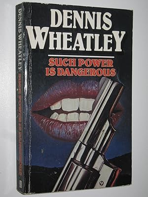 Seller image for Such Power is Dangerous for sale by Manyhills Books