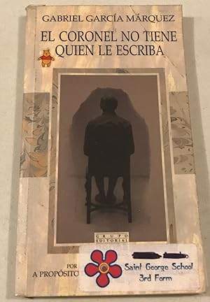 El Coronel no Tiene Quien le Escriba, y, A Proposito de Gabriel Garci?a Marquez y Su Obra (Spanis...
