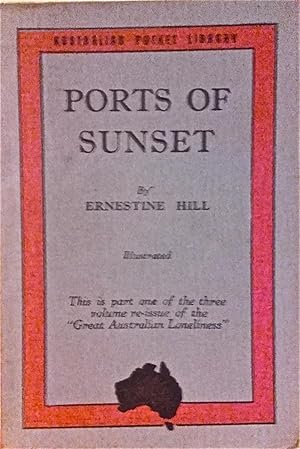 Ports of Sunset: Great Australian Loneliness, Part 1 [Australian Pocket Library].