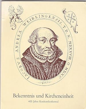 Bekenntnis und Kircheneinheit, 400 Jahre Konkordienformel