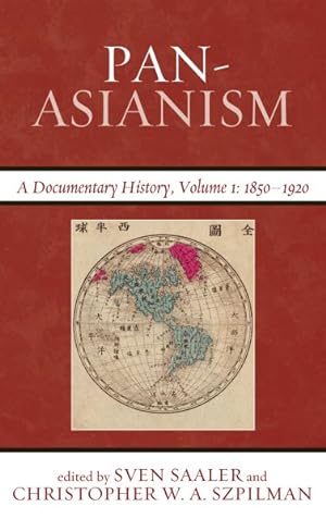 Seller image for Pan-asianism : A Documentary History 1850-1920 for sale by GreatBookPrices
