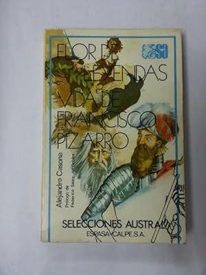 Imagen del vendedor de Flor de leyendas vida de Francisco Pizarro a la venta por Libros Ambigú