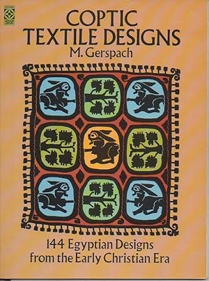 Image du vendeur pour COPTIC TEXTILE DESIGNS. 144 EGYPTIAN DESIGNS FROM THE EARLY CHRISTIAN ERA. mis en vente par Librera Javier Fernndez