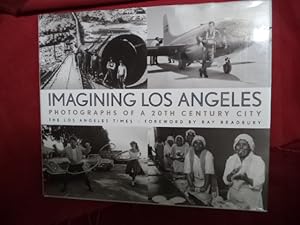 Bild des Verkufers fr Imagining Los Angeles. Photographs of a 20th Century City. zum Verkauf von BookMine