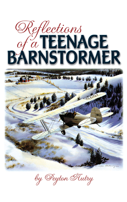 Image du vendeur pour Reflections of a Teenage Barnstormer (Hardback or Cased Book) mis en vente par BargainBookStores
