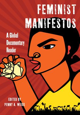 Immagine del venditore per Feminist Manifestos: A Global Documentary Reader (Paperback or Softback) venduto da BargainBookStores