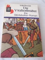 Die Vitalienbrüder Ein Störtebeker-Roman