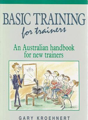 Image du vendeur pour Basic Training For Trainers: An Australian Handbook For New Trainers mis en vente par Marlowes Books and Music