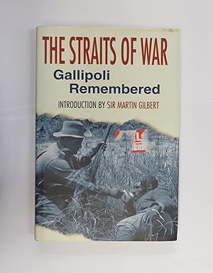 Imagen del vendedor de The Straits of War: Gallipoli Remembered a la venta por St Marys Books And Prints