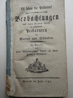 Es leben die Prälaten ! Beobachtungen auf einer kleinen Reise in verschiedenen Prälaturen in Baye...