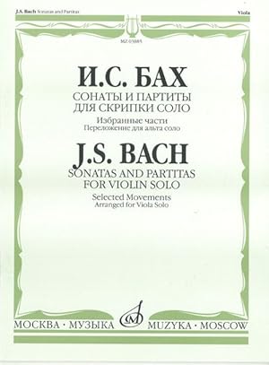 Sonatas and Partitas for Violin Solo. Selected Movements. Arranged for Viola Solo E. Strakhov